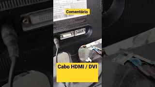 Como usar o Cabo HDMI / DVI. #dicas #como #indian #brasil #russia