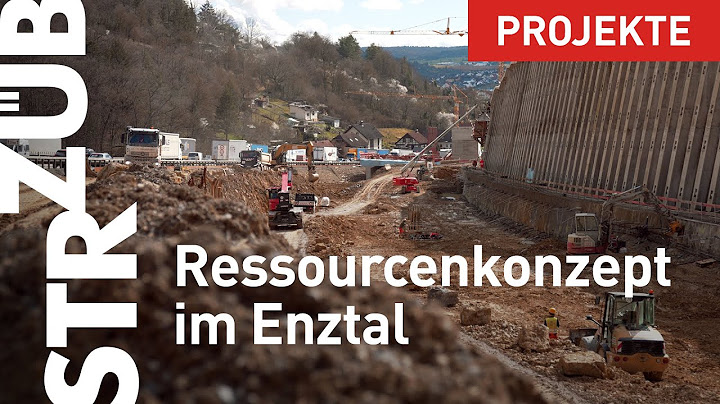 A8 Enztalquerung: Erdmassen-Recycling-Konzept gegen Ressourcenverschwendung