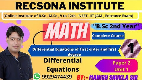 unit #1| L-1 || first order & first degree ( differential equation) b.sc 2.year by shukla sir