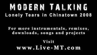 Modern Talking - Lonely Tears in Chinatown 2008