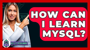 How Can I Learn MySQL? - Next LVL Programming