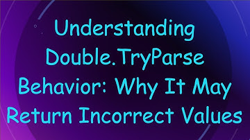 Understanding Double.TryParse Behavior: Why It May Return Incorrect Values