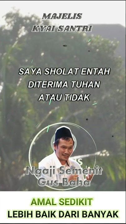 ▶️ Kajian Singkat Gus Baha - Amal Yang Sedikit Tapi Lebih Baik #Shorts