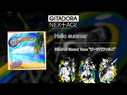 (音源)【GITADORA NEX+AGE GST】 Hello summer ／ BEMANI Sound Team "ビーチパラソルズ"