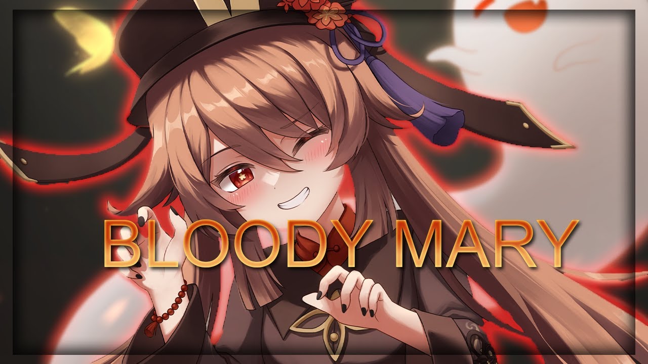 ♫Nightcore - Bloody Mary