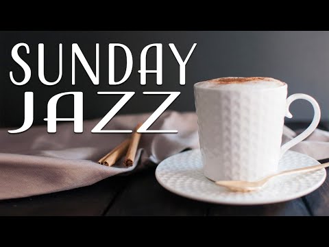 Sunday JAZZ - Sunny Bossa Nova Jazz Playlist For Good Mood,Work,Study