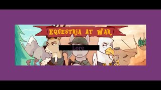 Equestria at War Lore