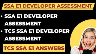 TCS SSA E1 Answers | TCS SSA E1 Developer Assessment Answers | TCS SSA E1 Developer Assessment