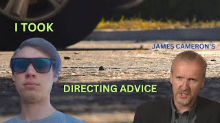 James Cameron gave me directing advice.