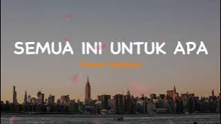 Semua Ini Untuk Apa - Donne Maula | Lirik Video Lagu Indonesia