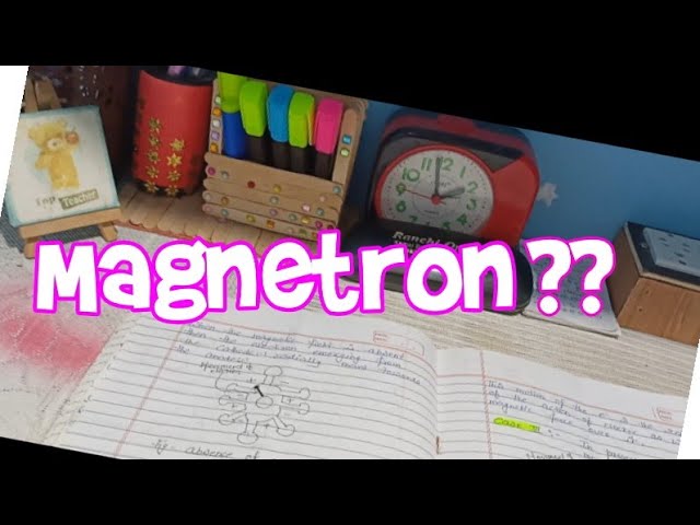 Magnetron!! Construction, working and applications of Magnetron!!Self made notes!!Nidhi Roy vlogs