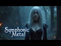2+ Hours of Emotional Intensity &amp; Orchestral Grandeur – Symphonic Metal Vol 561