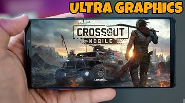 CROSSOUT MOBILE Android/IOS APK Download and Gameplay - Crossout Mobile Ultra Graphics