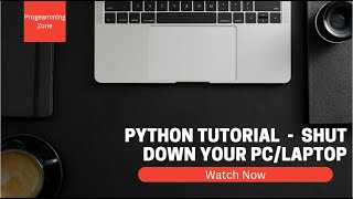 Python Tutorial -  Shutdown Your PC Using Python 😍| পাইথন দিয়ে অটোমেটিক কম্পিউটার সার্ট ডাউন |