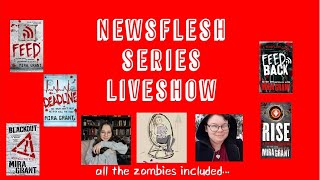Newsflesh Series by Mira Grant | Liveshow!