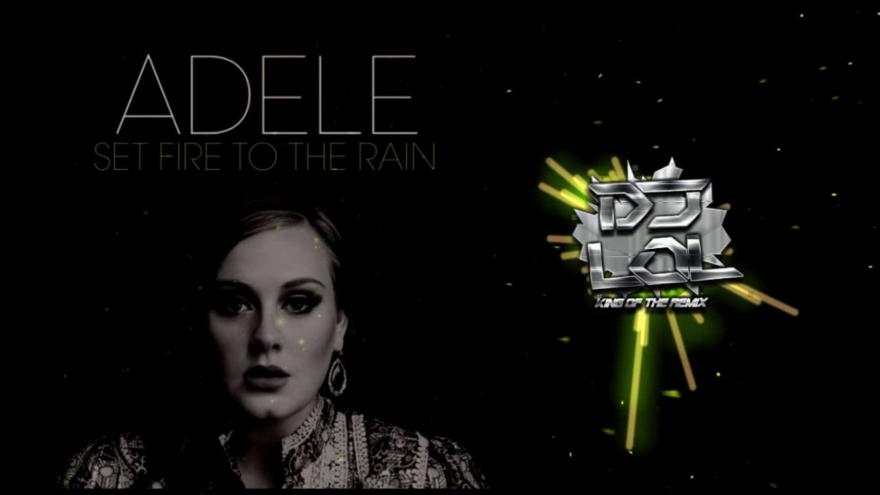 ADELE SET FIRE TO THE RAIN (VERSION BACHATA) DJ LOL YouTube