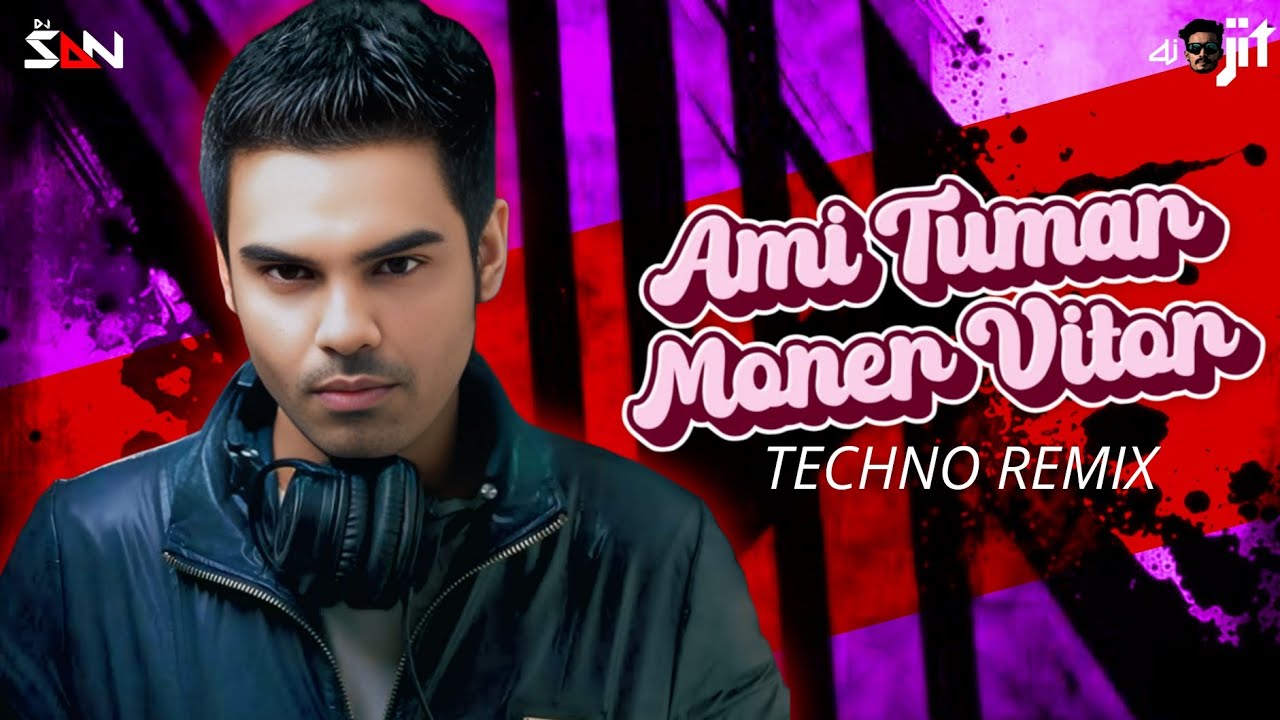 Ami Tomar Moner Vitor | আমি তোমার মনের ভিতর | Techno Remix | DJ SAN X DJ OJIT | Habib Wahid & Nancy