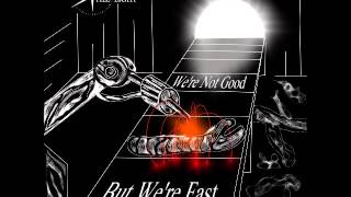 From Six Till Eight - Were Not Good, But Were Fast (2015) Full Album