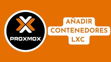 Cómo Añadir Contenedores LXC en Proxmox | Guía Básica Paso a Paso