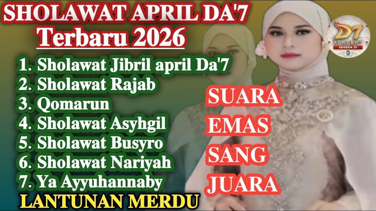 Sholawat Terbaru 2026 versi April Da7(Ampuh Mudahkan Segala Urusan) Pelancar Rezeki Penolak Bala
