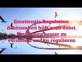 Kirsten Peetz - Emotionale Regulation: Deine Reise zu einem bewussteren Umgang mit Gefühlen