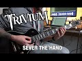 Trivium - Sever The Hand Guitar Cover (With Solos)