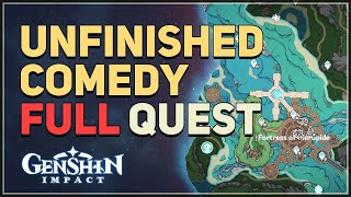 Unfinished Comedy Genshin Impact Full Quest screenshot 3
