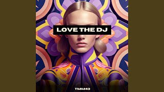 Download Lagu Love the DJ MP3