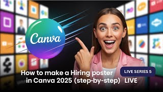 How To Make A Hiring Poster In Canva 2025 (Canva Tutorial Live  Techaruna'  Live Stream