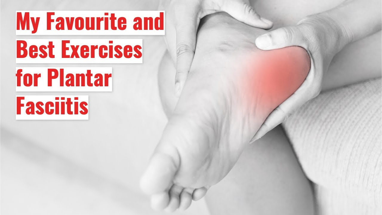 4 of the Best Exercises for Plantar Fasciitis Foot Pain - YouTube