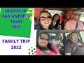 Austin to san antonio texas  road trip  family getaway 2022