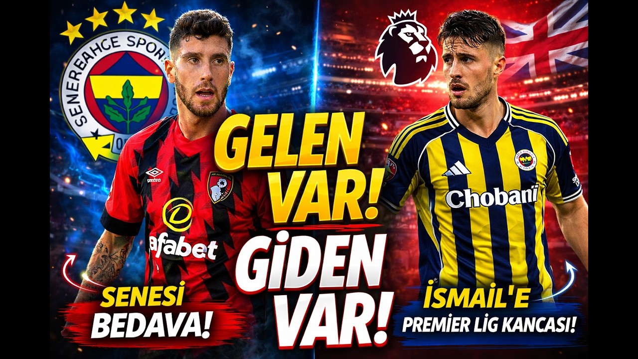 Fenerbahçe’ye Bedava Yıldız! Senesi Geliyor mu? İsmail Yüksek’e Premier Lig Kancası!