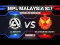 Game 3❗AC ESPORTS vs SRG MPL MY S17 REGULAR SEASON❗AC vs SRG - MOBILE LEGENDS