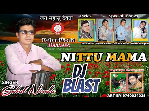 dj-blast-nittu-mama-|-sabal-nirala-|-music-dishu-&-pinku-tangraik-|-pahariworld-records