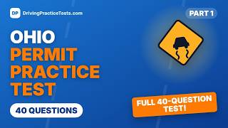 Ohio Permit Practice Test [2026]: 40 Questions with Answers, Part 1