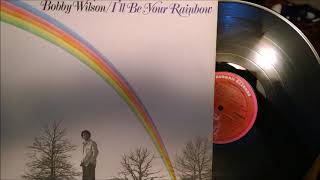 BOBBY WILSON - I'LL BE YOUR RAINBOW - YouTube