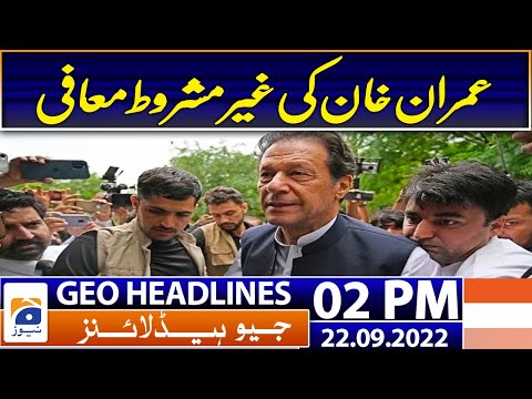 Geo News Headlines Today 2 PM | SC suggests PTI go back to National Assembly | 22nd September 2022 thumbnail
