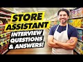 STORE ASSISTANT Interview Questions & Answers!