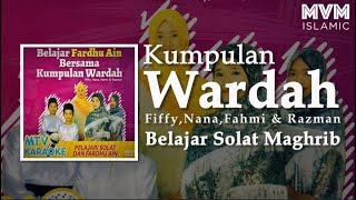 Kumpulan Wardah - Belajar Solat Maghrib