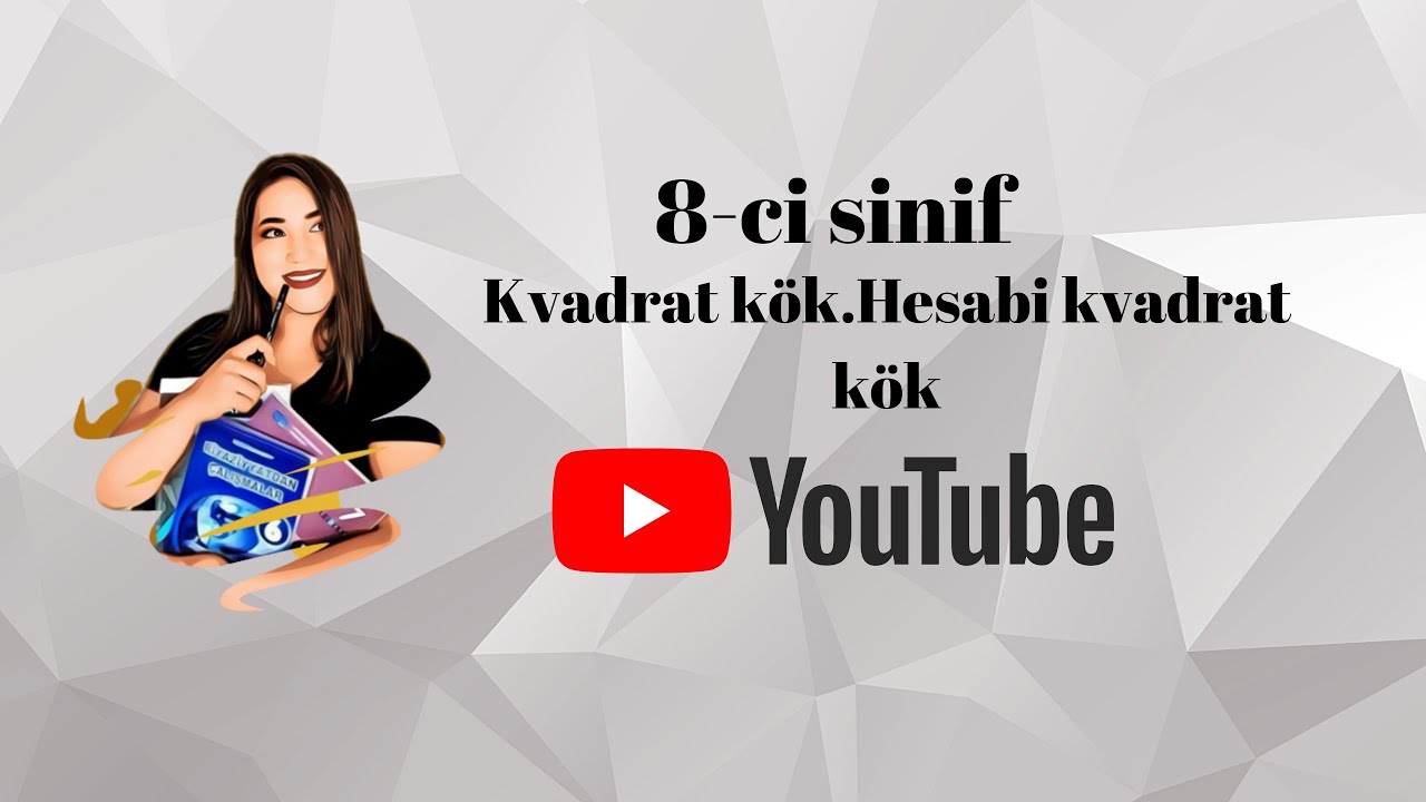 Hesabi kvadrat kok. Kok alti. 8ci sinif