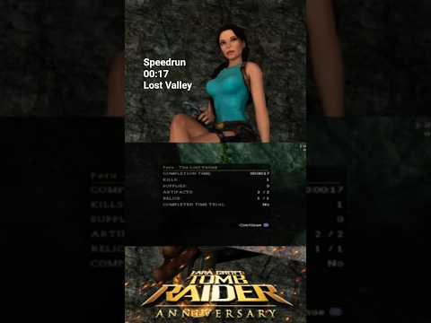 Speedrun 00:17 Any% Tomb Raider Anniversary The Lost Valley #speedrun #any% #lararaj #tombraider