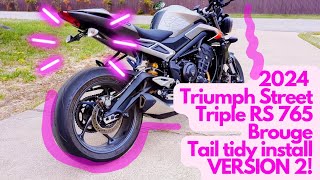 VERSION 2 of the Tail Tidy Install on 2024 Triumph Street Triple RS 765 by Oh Hey It's Billy 3,488 views 1 year ago 10 minutes, 17 seconds