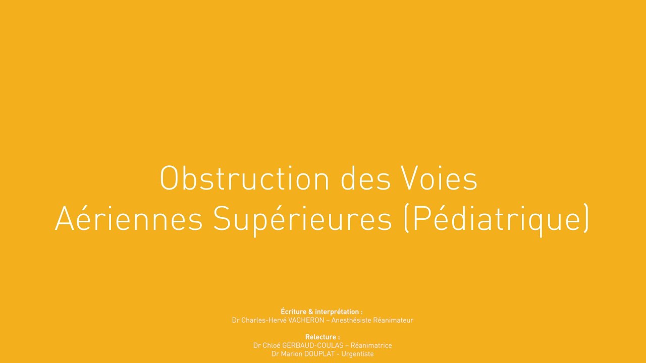 22 - Obstruction des voies aériennes supérieures (pédiatrique)