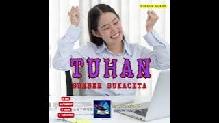 TUHAN SUMBER SUKACITAKU @rmdchannelindonesia8110 