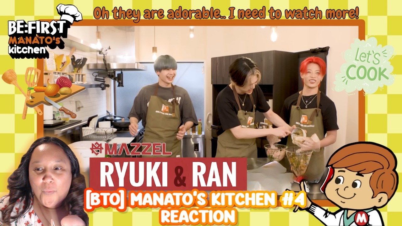 BE:FIRST --  MANATO’s Kitchen #4 w MAZZEL's  RAN & RYUKI  | Reaction
