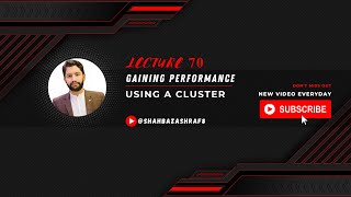 70. Gaining Performance | Using a Cluster | Node.JS | Learn with Shahbaz Ashraf #nodejs