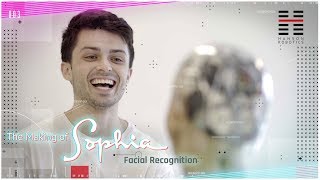 The Making of Sophia: Facial Recognition