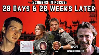 28 Days, 28 Weeks… and a Glimpse at 28 Years Later