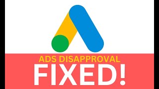 This Is WHY You Might See Google Ads Disapproved Past violations