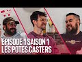 Pc001 les potes casters  ep01